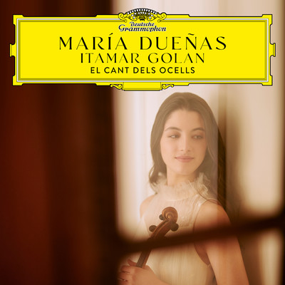 Traditional: El cant dels ocells (Arr. Duenas for Violin and Piano)/マリア・ドゥエニャス／イタマール・ゴラン