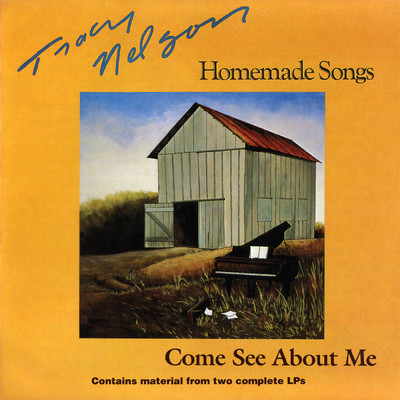 Homemade Songs ／ Come See About Me/Tracy Nelson