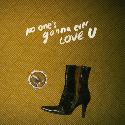 No One's Gonna Ever Love U (Explicit)/ドレーシー