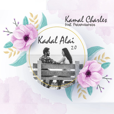 Kadal Alai 2.0 Feat Parameswara/Kamal Charles