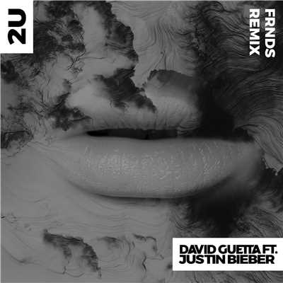 シングル/2U (feat. Justin Bieber) [FRNDS Remix]/David Guetta