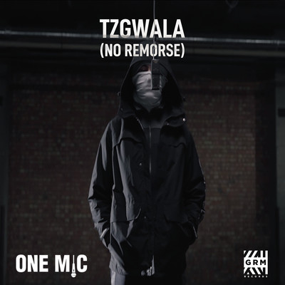 One Mic Freestyle (feat. GRM Daily & No Remorse)/Tzgwala
