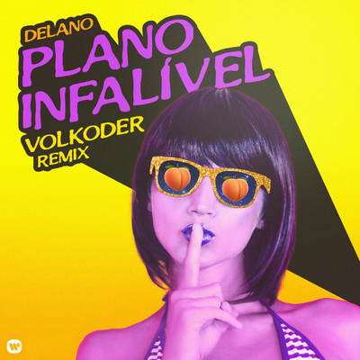 シングル/Plano infalivel (Volkoder 2024 Remix)/Delano, Volkoder
