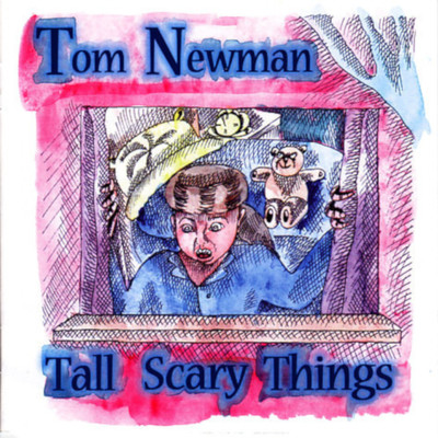 アルバム/Tall Scary Things/Tom Newman