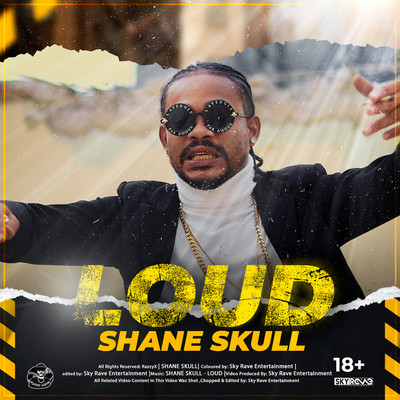 Loud/Shane Skull