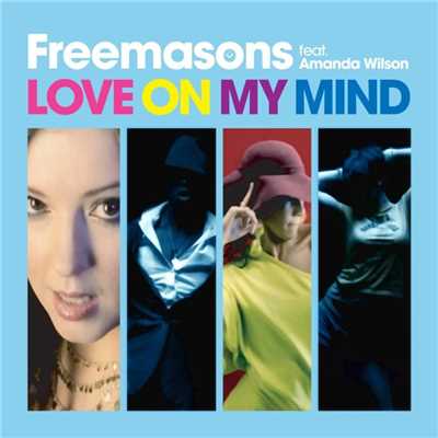 シングル/Love On My Mind (feat. Amanda Wilson) [King Unique Dirty Dub]/Freemasons
