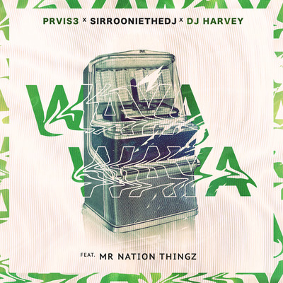 WAYA WAYA (feat. Mr Nation Thingz)/PRVIS3