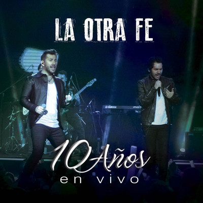 アルバム/10 Anos (En Vivo)/La Otra Fe