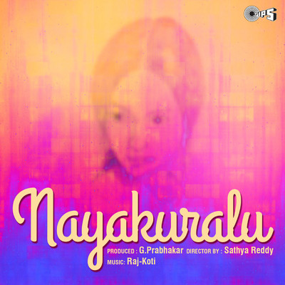 アルバム/Nayakuralu (Original Motion Picture Soundtrack)/Raj-Koti