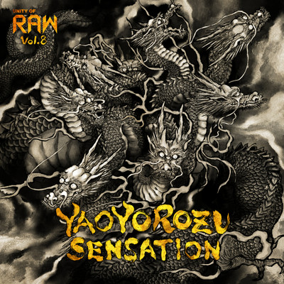 アルバム/Unity of Raw Vol.8 -YAOYOROZU SENSATION-/Various Artists