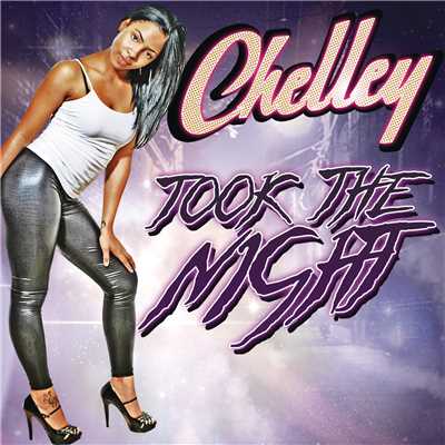 Took the Night/Chelley