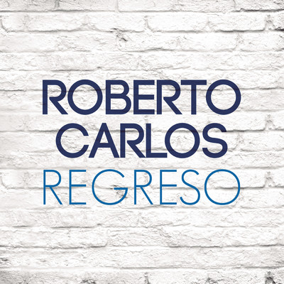 Regreso/Roberto Carlos