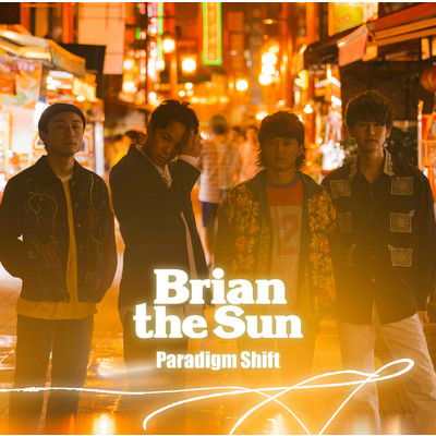 シングル/パラダイムシフト/Brian the Sun