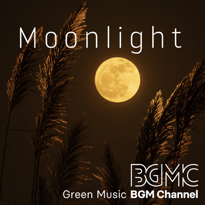 アルバム/Moonlight/Green Music BGM channel