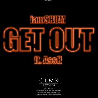 シングル/GET OUT (feat. AssH)/iamSHUM