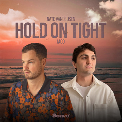 Hold On Tight/Nate VanDeusen & Iaco