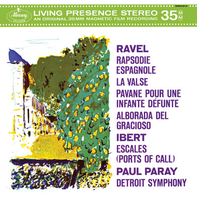 Ravel: Rapsodie espagnole; Alborada del gracioso; Pavane pour une infante defunte; La Valse; Ibert: Escales (Paul Paray: The Mercury Masters II, Volume 19)/デトロイト交響楽団／ポール・パレー