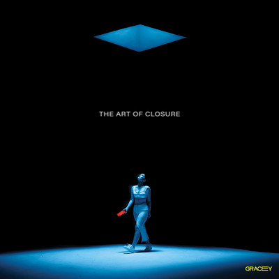 アルバム/The Art Of Closure (Explicit)/GRACEY