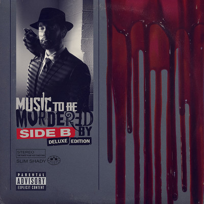 アルバム/Music To Be Murdered By - Side B (Explicit) (Deluxe Edition)/エミネム