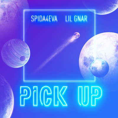 Pick Up (Explicit)/Spida4Eva／Lil Gnar