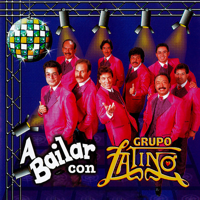 アルバム/A Bailar Con Latino/Grupo Latino