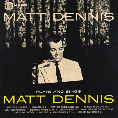 Plays And Sings Matt Dennis/マット・デニス