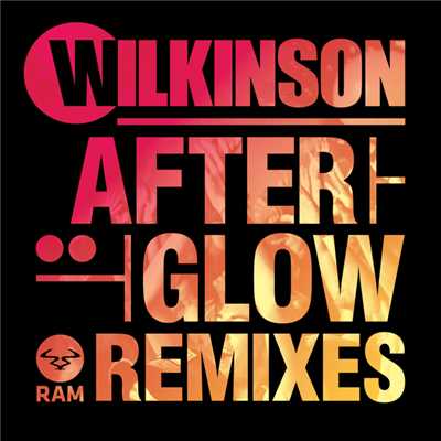アルバム/Afterglow (Remixes)/WILKINSON