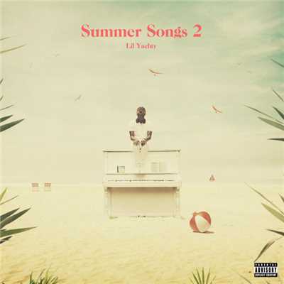 アルバム/Summer Songs 2 (Explicit)/リル・ヨッティ