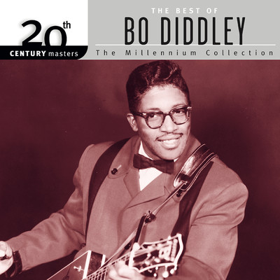 20th Century Masters: The Millennium Collection: Best Of Bo Diddley (Reissue)/ボ・ディドリー