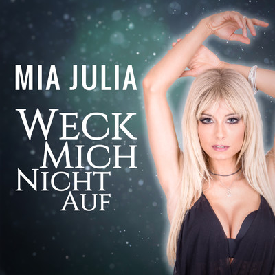 アルバム/Weck mich nicht auf/Mia Julia