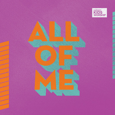 All of Me (featuring Rebecca Brewer)/Gateway Kids Worship