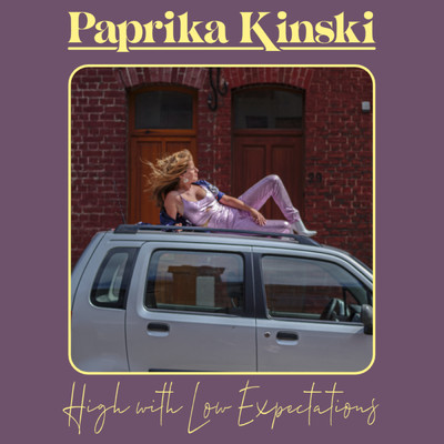 High, with Low Expectations/Paprika Kinski