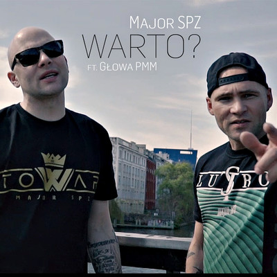 Warto？ (feat. Glowa PMM)/Major SPZ