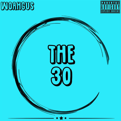 The 30 (feat. Bry)/WoahGus