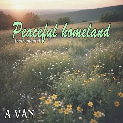 Peaceful homeland (Instrumental)/A Van