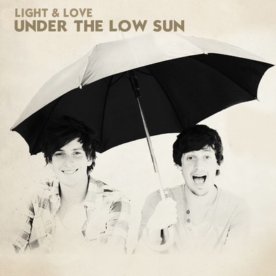 Under The Low Sun/Light & Love