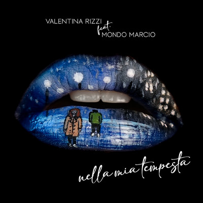 Nella mia tempesta (feat. Mondo Marcio)/Valentina Rizzi