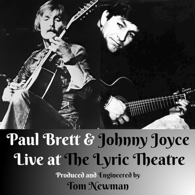 Live At The Lyric Theatre/Paul Brett & Johnny Joyce