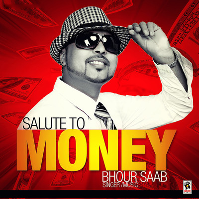 Salute To Money/Bhour Saab