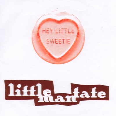 Hey Little Sweetie/Little Man Tate