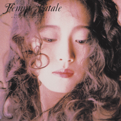 アルバム/Femme Fatale (オリジナル・カラオケ付) [2023ラッカーマスターサウンド]/中森明菜