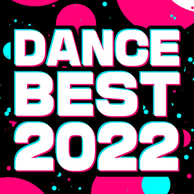 DANCE BEST 2022/PLUSMUSIC