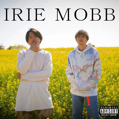 Don't be lazy/IRIE MOBB
