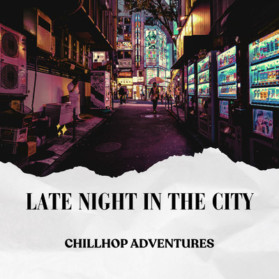アルバム/Late Night in the City: Chillhop Adventures (DJ MIX)/Relax α Wave
