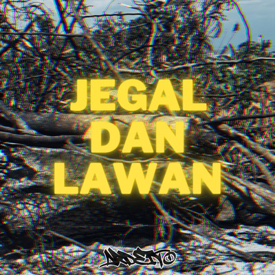 Jegal dan Lawan/Ardetto