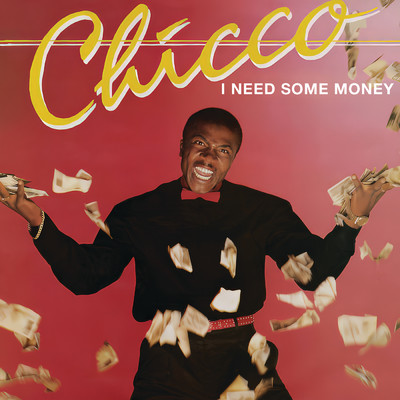 アルバム/I Need Some Money/Chicco