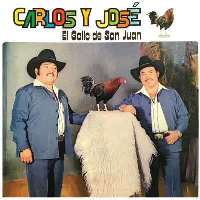 アルバム/El Gallo De San Juan/Carlos Y Jose