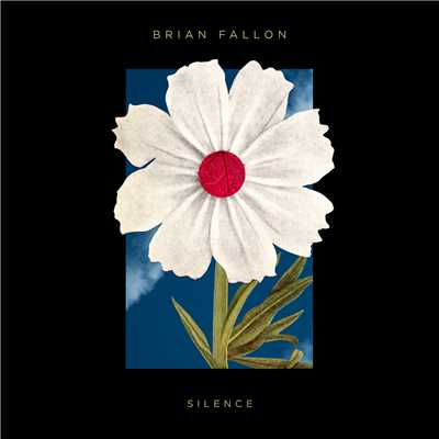 シングル/Silence/ブライアン・ファロン