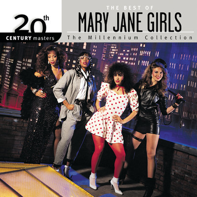 アルバム/20th Century Masters: The Millennium Collection: The Best of Mary Jane Girls/メリー・ジェーン・ガールズ
