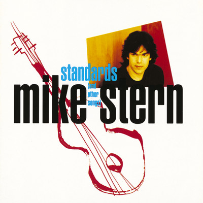 アルバム/Standards (And Other Songs)/マイク・スターン